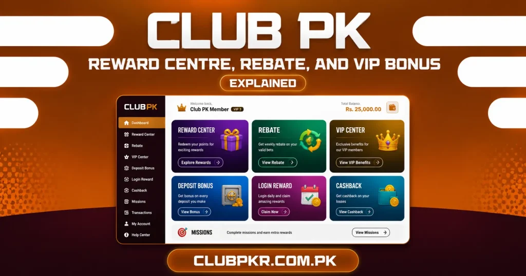 Club PK Reward Centre, Rebate, and VIP Bonus